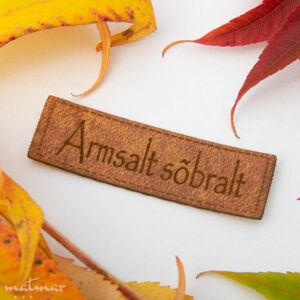 Kunstnahast õmmeldav silt - Armsalt sõbralt